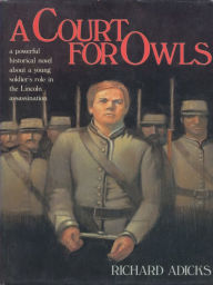Title: A Court for Owls, Author: Richard Adicks