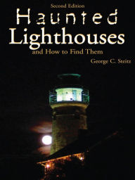 Title: Haunted Lighthouses, Author: George Steitz