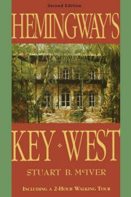 Title: Hemingway's Key West, Author: Stuart B McIver