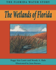 Title: The Wetlands of Florida, Author: Peggy Lantz