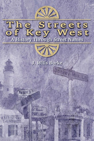 The Streets of Key West: A History Through Street Names