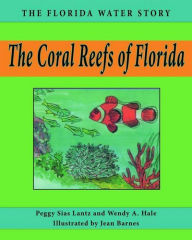 Title: The Coral Reefs of Florida, Author: Peggy Sias Lantz