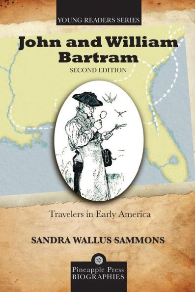 John and William Bartram: Travelers Early America