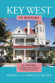 Title: Key West in History, Author: Rodney  Carlisle