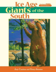 Title: Ice Age Giants of the South, Author: Judy Cutchins