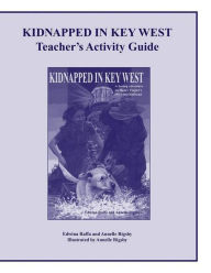 Title: Kidnapped in Key West Teacher's Activity Guide, Author: Edwina Raffa
