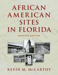 Title: African American Sites in Florida, Author: Kevin M McCarthy