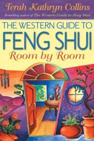 Title: The Western Guide to Feng Shui: Room by Room, Author: Terah Kathryn Collins