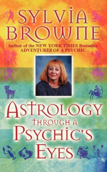 Astrology through a Psychic's Eyes