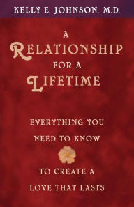 Title: A Relationship for a Lifetime, Author: Kelly E. Johnson