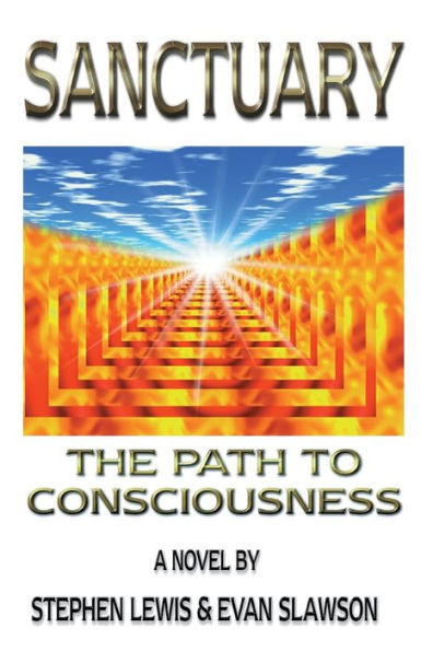 Sanctuary: The Path to Consciousness