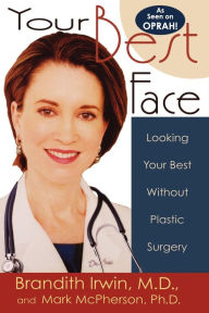 Title: Your Best Face Without Surgery, Author: Brandith Irwin