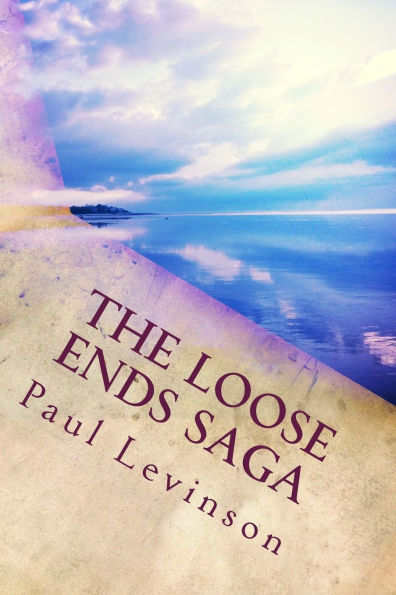 The Loose Ends Saga