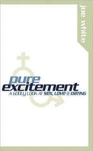 Title: Pure Excitement, Author: Joe White