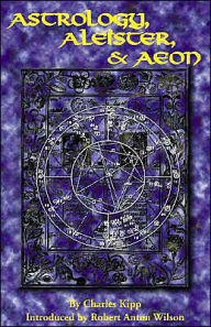 Title: Astrology, Aleister and Aeon, Author: Charles Kipp