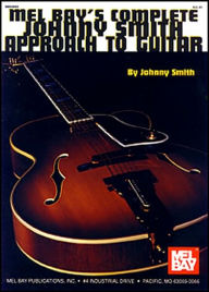 Title: Complete Johnny Smith Approach to Guitar, Author: Johnny Smith
