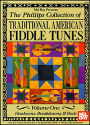 The Phillips Collection of Traditional American Fiddle Tunes Volume One: Hoedowns, Breakdowns, and Reels