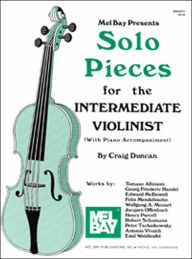 Title: Solo Pieces for the Intermediate Violinist, Author: Craig Duncan