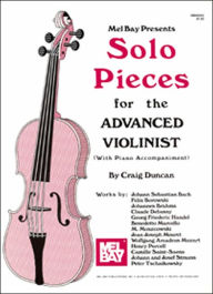 Title: Solo Pieces for the Advanced Violinist, Author: Craig Duncan