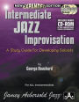 Intermediate Jazz Improvisation: A Study Guide for Developing Soloists, Book & Online Audio