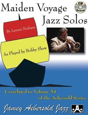 Maiden Voyage Jazz Solos: As Played by Bobby Shew, Book & CD
