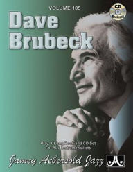 Title: Jamey Aebersold Jazz -- Dave Brubeck, Vol 105: Book & Online Audio, Author: Dave Brubeck