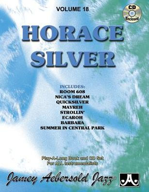 Jamey Aebersold Jazz -- Horace Silver, Vol 18: Book & Online Audio