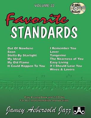 Jamey Aebersold Jazz -- Favorite Standards, Vol 22: Book & Online Audio