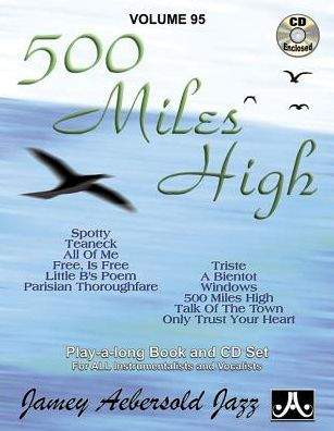 Jamey Aebersold Jazz -- 500 Miles High, Vol 95: Book & Online Audio