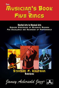 Title: Musician's Book of Five Rings, Author: Stephen F. Kaufman