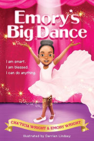 Title: Emory's Big Dance, Author: Cha'ticia Wright