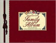 Title: An American Girls Family Album: Write the Memories of Your Grandmothers, Mother and You, Author: Jennifer Hirsch