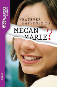 Title: Whatever Happened to Megan Marie? Read-Along (Pageturners Series), Author: Anne E. Schraff