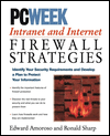 PC Week Intranet and Internet Firewalls Strategies