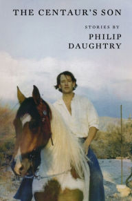 Title: The Centaur's Son, Author: Philip Daughtry