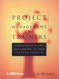 Title: Project Management for Trainers: Stop 