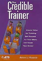 Title: Credible Trainer / Edition 1, Author: Robert J. Rosania