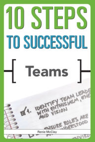Title: 10 Steps to Successful Teams, Author: Renie McClay
