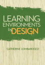 Learning Environments By Design