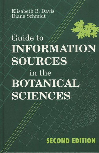 Guide to Information Sources in the Botanical Sciences / Edition 2