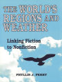 The World's Regions and Weather: Linking Fiction to Nonfiction