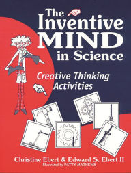 Title: Inventive Mind in Science: Creative Thinking Activities, Author: Christine Ebert