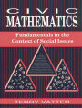 Civic Mathematics: Fundamentals in the Context of Social Issues