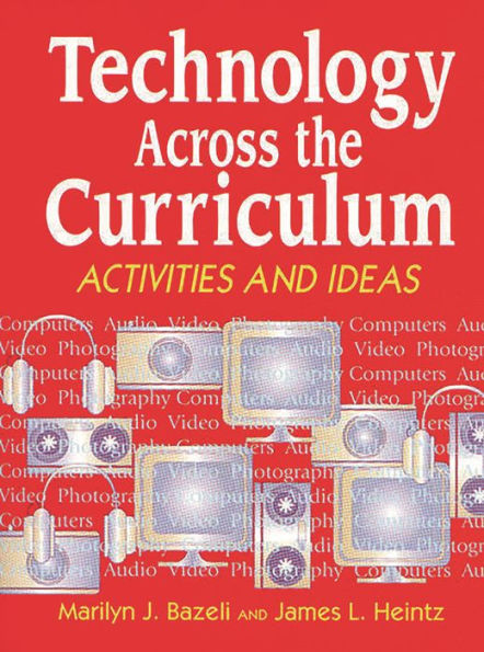 Technology Across the Curriculum: Activities and Ideas