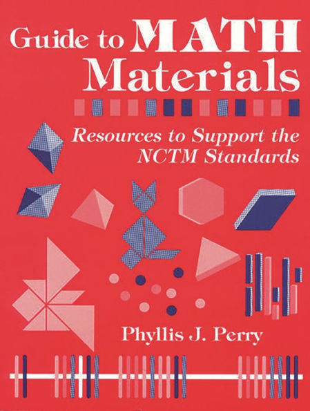 Guide to Math Materials: Resources to Support the NCTM Standards