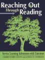 Reaching Out Through Reading: Service Learning Adventures with Literature