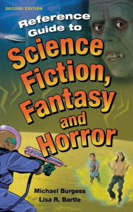 Title: Reference Guide to Science Fiction, Fantasy and Horror, Author: Michael Burgess