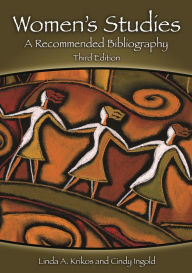 Title: Women's Studies: A Recommended Bibliography / Edition 3, Author: Linda Krikos