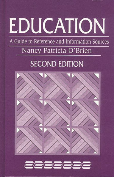 Education: A Guide to Reference and Information Sources / Edition 2