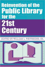 Reinvention Of The Public Library For The 21st Century / Edition 1